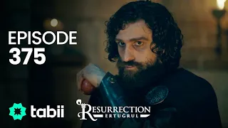 Resurrection: Ertuğrul | Episode 375