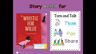 First Grade Journeys' Lesson 23 Oral and Written Retell for Whistle for Willie