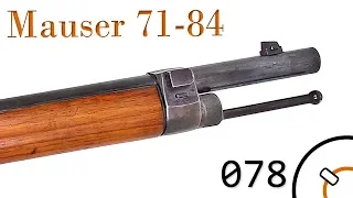 Small Arms of WWI Primer 078: German Mauser 71/84