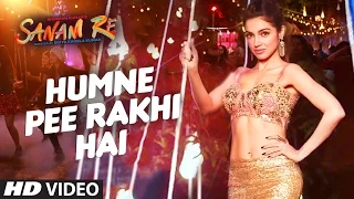 Humne Pee Rakhi Hai VIDEO SONG | SANAM RE| Divya Khosla Kumar, Jaz Dhami, Neha Kakkar, Ikka