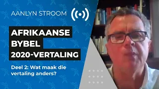 Afrikaans Bybel 2020-vertaling: Wat maak die 2020 vertaling anders