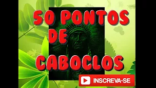 Pontos de Caboclo gira Completa de Umbanda 50 pontos de caboclos   YouTube