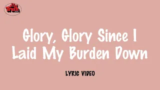 The Howard Lemon Singers - Glory, Glory Since I Laid My Burden Down (Official Lyric Video)