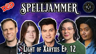 Spelljammer: Light of Xaryxis | Ep 12 | FINALE