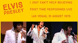 Elvis Presley - I Just Can't Help Believing - 10 August 1970 OS - First time Performed Live