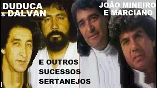 JOÃO MINEIRO E MARCIANO, DUDUCA E DALVAN   MUSICAS DO AMOR SOFRÊNCIAS BRASIL pt04 UNIVERSO SERTANEJO