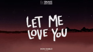 DJ Snake ft. Justin Bieber - Let Me Love You (Don Diablo Remix) | Official Audio