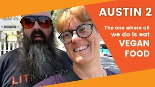 Eating ALL the vegan food in Austin, Texas - food carts & restaurants