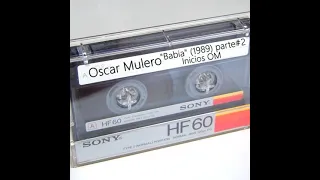 OSCAR MULERO @ Babia Club - Madrid (1989) Inicios OM (Parte#2)