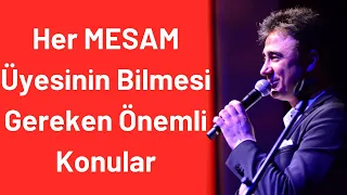 Her MESAM Üyesinin Bilmesi Gereken Önemli Konular