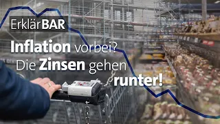 ErklärBAR: Inflation vorbei? Die Zinsen gehen runter!