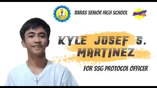 Kyle Josef S. Martinez for BarasHenyo SSG Protocol Officer