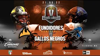 ¡PARTIDO COMPLETO! TAZÓN MÉXICO V, Fundidores vs Gallos Negros / LFA 2022