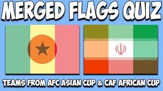 Asia & Africa Merged Flags Quiz -Teams from the Asian & African Cup Football tournaments.