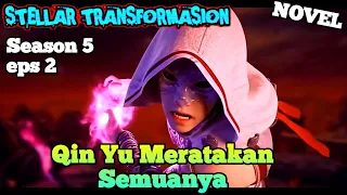 Semua Di Ratakan Qin Yu || Stellar Transformation S5 Eps.2