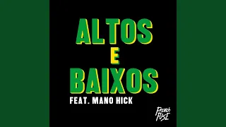 Altos e Baixos (feat. Mano Hick)