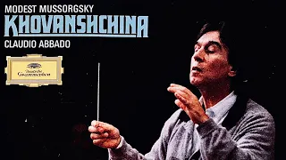 Mussorgsky - Khovanshchina Opera + Presentation (Haugland - Century’s recording : Claudio Abbado)