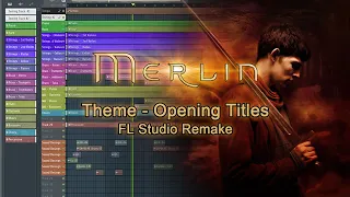 BBC Merlin Theme - Opening Titles Orchestral Remake in FL Studio