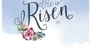 - HAPPY EASTER - " He is Risen "