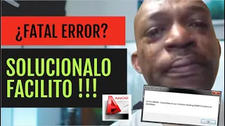 Fatal Error AUTOCAD ? || SOLUCIONALO FACILMENTE