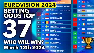 🏆📊 Who will be the WINNER of EUROVISION 2024? - Betting Odds TOP 37 (March 12th)