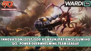 INnoVation / Zest / soO vs GuMiho / Patience / ByuN - QCL Team League