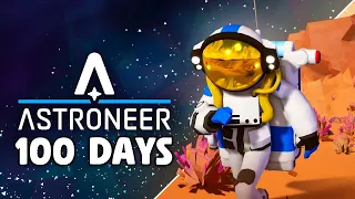 I Spend 100 Days in Astroneer and Here's What Happened