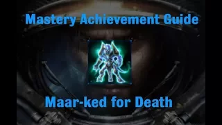 Maar-ked for Death Mastery Achievement - Starcraft 2 Wings of Liberty