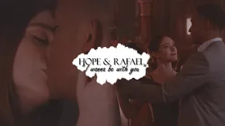 Hope & Rafael | " I wanna be with you "  [+1x09]