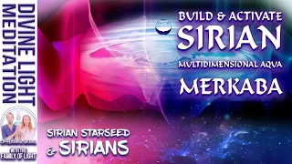 BUILD & ACTIVATE SIRIAN MULTIDIMENSIONAL AQUA MERKABA! ~ SIRIAN STARSEED | Astral Travel Sirius B