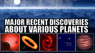 Several Strange Planetary Discoveries Of the Last Few Months