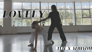 TEN x WINWIN  Choreography - Lovely (Dance Cover)
