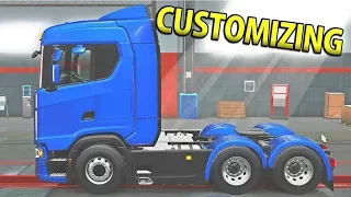 CUSTOMIZING OUR SCANIA | Euro Truck Simulator 2