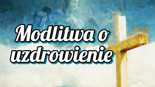 Modlitwa do św. Rafała Archanioła o uzdrowienie