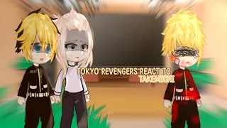 Tokyo Revengers react to Takemichi|| 🇬🇧/🇮🇩 || TR |