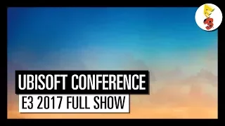 Ubisoft @ E3 2017 Press Conference