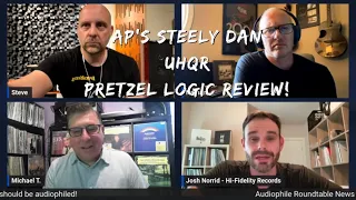 Live Audiophile Roundtable:AP’s UHQR Pretzel Logic review|1980’s albums that need to be audiophiled!