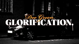 Dee Green - Glorification (Official Video)