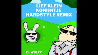 Lief Klein Konijntje Hardstyle Remix