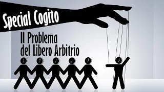 Il Libero Arbitrio: Filosofia, Letteratura e Scienza - SPECIAL COGITO