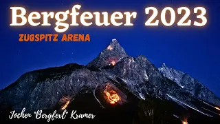 Bergfeuer Ehrwald  2023  -  TIROLER ZUGSPITZ ARENA  -  Jochen "Bergfexl" Kramer