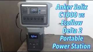 Anker Solix C1000 vs Ecoflow Delta 2 Portable Power Station