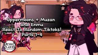 Uppermoons + Muzan and Enmu React To Random Tiktoks! | PARTS 1-4 | 14+ | UNCANON | MothedUpRui