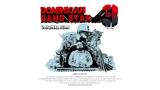 Original Juan- Dominican Gang Star (ALBUM COMPLETO)