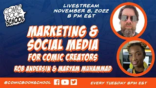 Marketing & Social Media for Comic Creators w/Rob Andersin and Maryam Muhammad