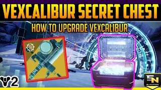 Destiny 2 | Vexcalibur Secret Chest- How to Upgrade Vexcalibur!