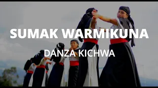 DANZA / SUMAK WARMIKUNA