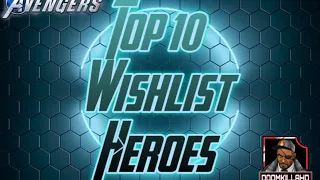 Marvel’s Avengers Top 10 Wishlist Heroes!!! (Twitter Poll Results)