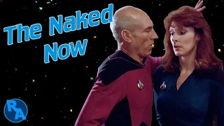 Star Trek: TNG Review - 1x3 The Naked Now | Reverse Angle