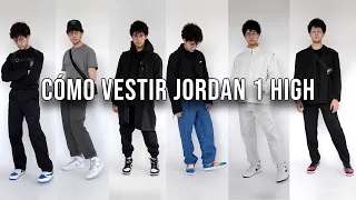 Cómo Vestir Air Jordan 1 High (6 Ideas de Outfit)